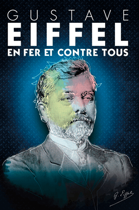 Gustave Eiffel en Fer et contre Tous